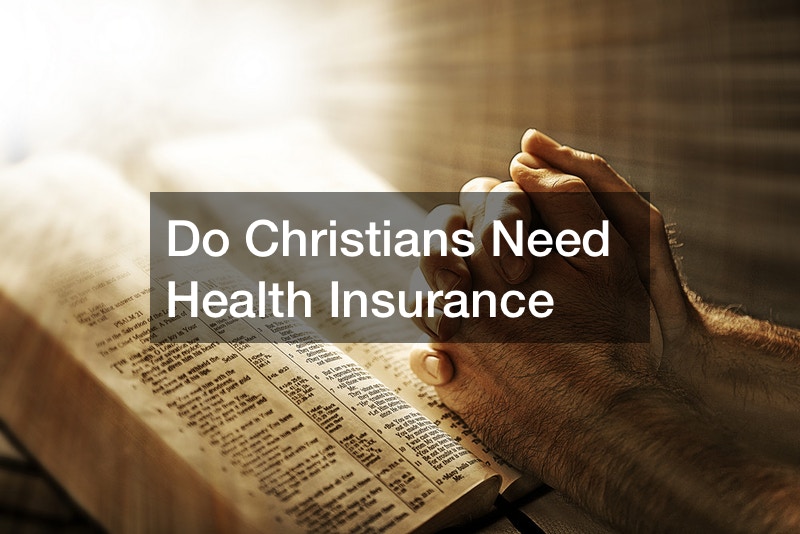 Do Christians Need Health Insurance