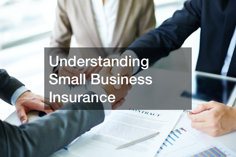 Understanding Small Business Insurance