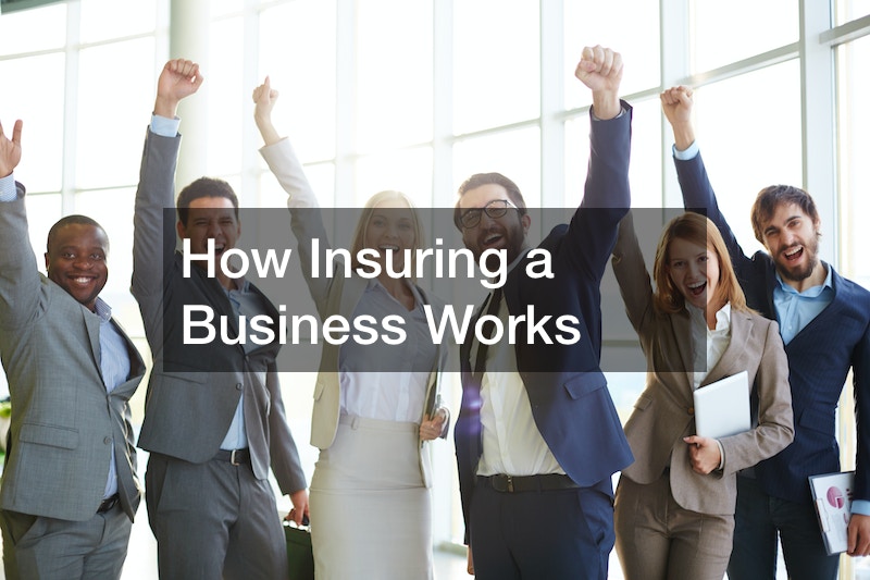 How Insuring a Business Works