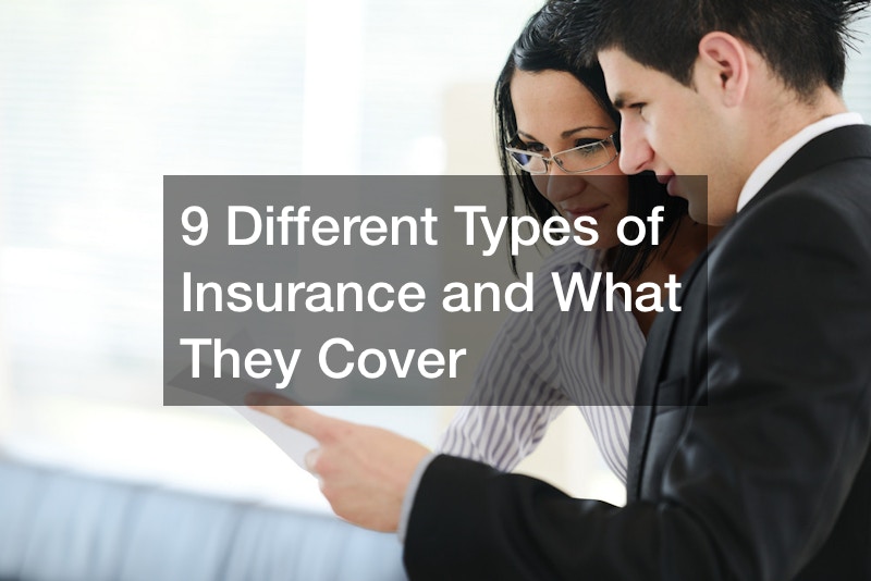 Different Types of Insurance and What They Cover